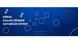 Miras kalan hissemi satabilir miyim?